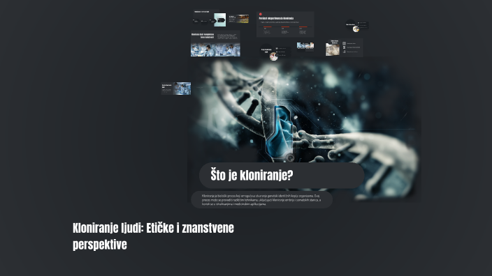 Cloning Humans: Ethical and Scientific Perspectives by Tonko on Prezi