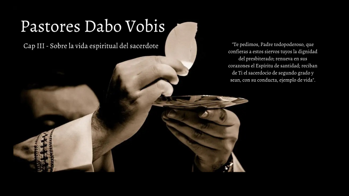 Pastores Dabo Vobis by Adrián Hernández on Prezi