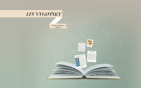 LEV VIGOTSKY by paulina becerril on Prezi
