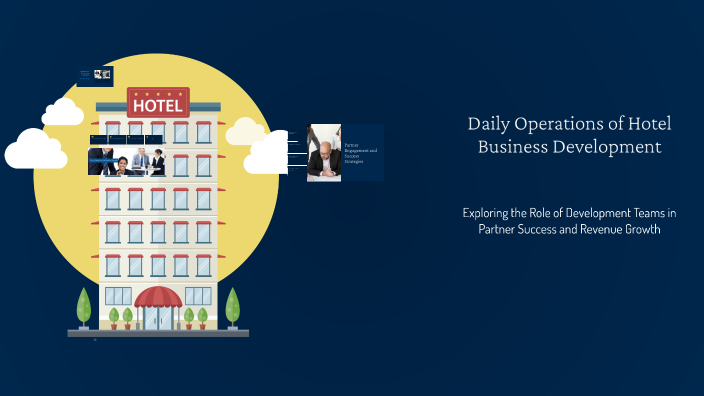 Daily Operations of Hotel Business Development by Petr Lyudkovskiy on Prezi