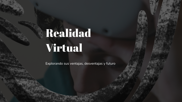 Realidad Virtual by andres cruz on Prezi