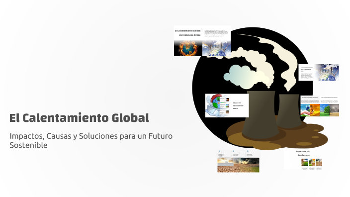 El Calentamiento Global by MORENO HERRERA JUAN PABLO on Prezi