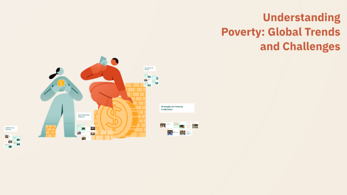 Understanding Poverty: Global Trends and Challenges by ALesha Jones on ...