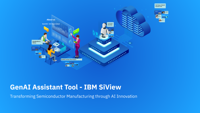 GenAI Assistant Tool - IBM SiView by sarah bi on Prezi