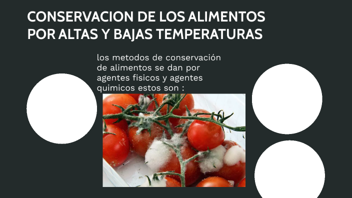 conservación de alimentos por altas y bajas temperaturas by leydy ruiz