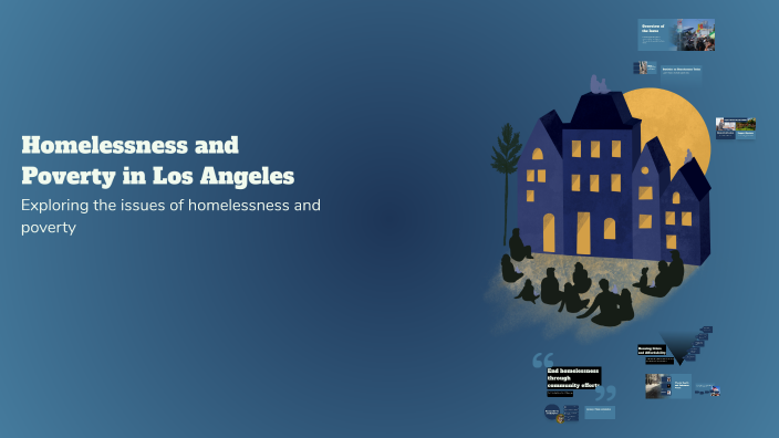 Homelessness and Poverty in Los Angeles by Zülal Alan on Prezi