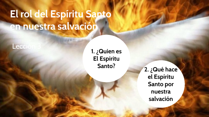 El rol del Espíritu Santo en nuestra salvación LECCIÓN 3 by Misael Vega ...