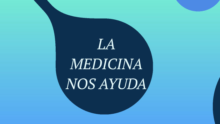 La medicina by María Juanche Hernandez on Prezi