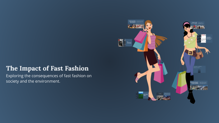 The Impact of Fast Fashion by olivia Pinkston on Prezi