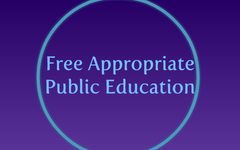 Free Appropriate Public Education by Kayla Green