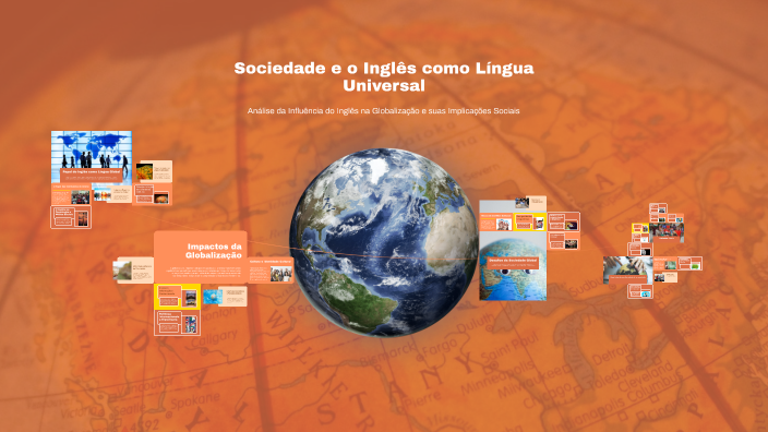 Sociedade e o Inglês como Língua Universal by Marceline A. on Prezi