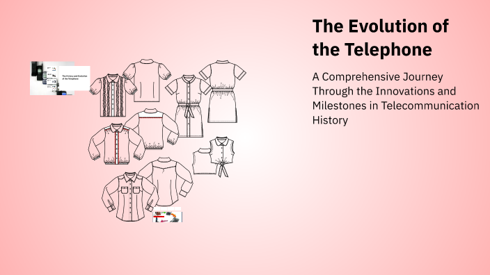 The Evolution of the Telephone by Азик on Prezi