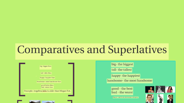 Comparatives and Superlatives by Alicia Meza Flores on Prezi