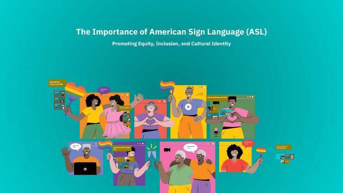 The Importance of American Sign Language (ASL) by Alahama Sidiqi on Prezi