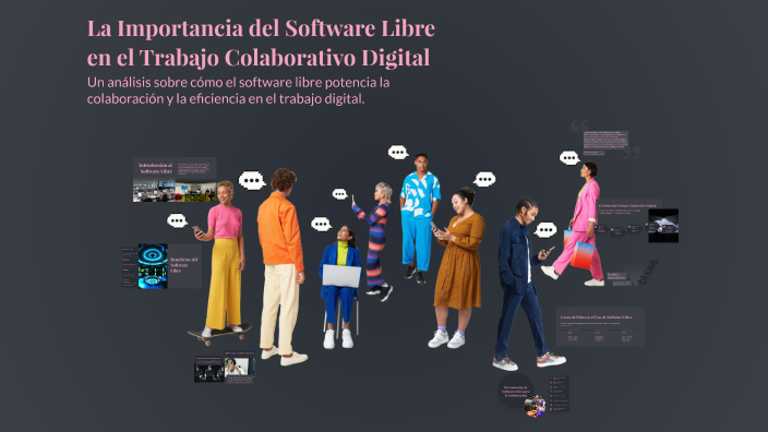 La Importancia del Software Libre en el Trabajo Colaborativo Digital by ...