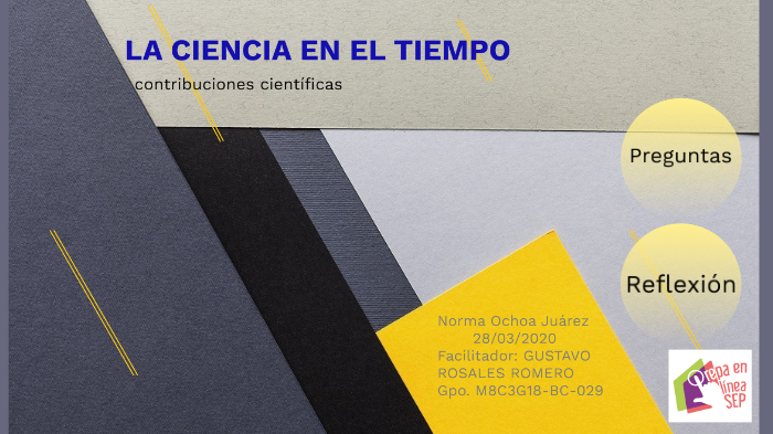 La ciencia en el tiempo by Jessica Alvarado on Prezi