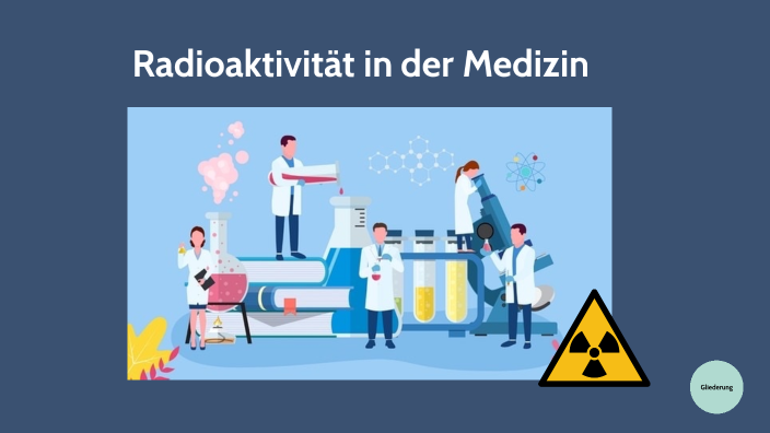 Radioaktivität In Der Medizin Powerpoint prezi.com