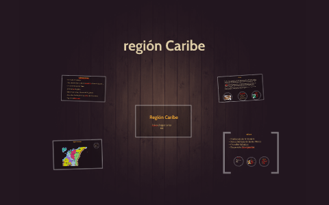 Region Caribe by on Prezi