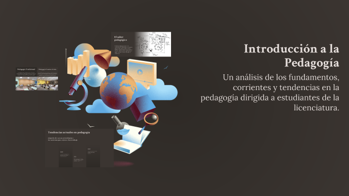 Introducción a la Pedagogía by ALAN RUIZ on Prezi