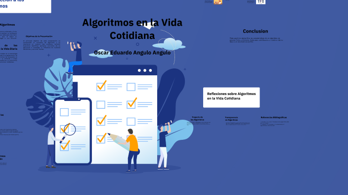 Algoritmos en la Vida Cotidiana by Oscar Eduardo Angulo Angulo on Prezi