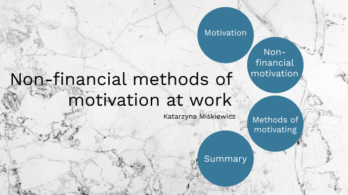 non-financial-methods-of-motivation-at-work-by-katarzyna-mi-kiewicz