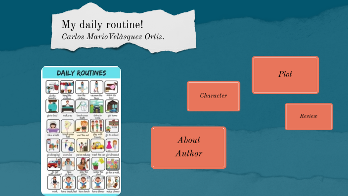 My daily routine! by CARLOS MARIO VELASQUEZ ORTIZ on Prezi