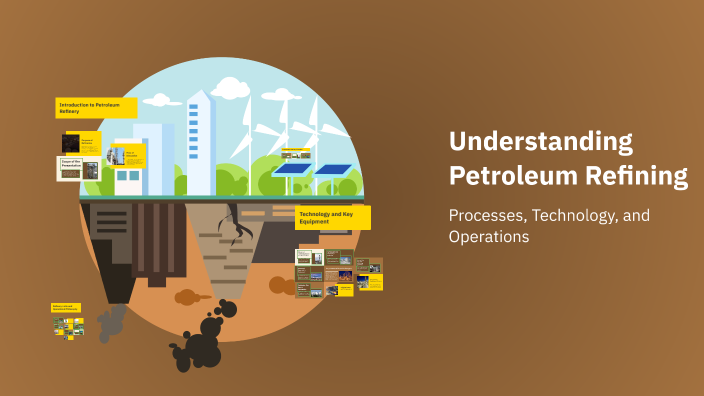 Understanding Petroleum Refining by Sejal Nikhade on Prezi