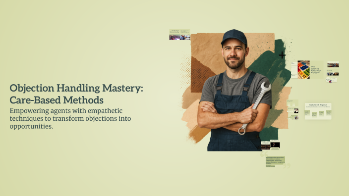 Objection Handling Mastery part 2: Care-Based Methods by Mark Rio on Prezi