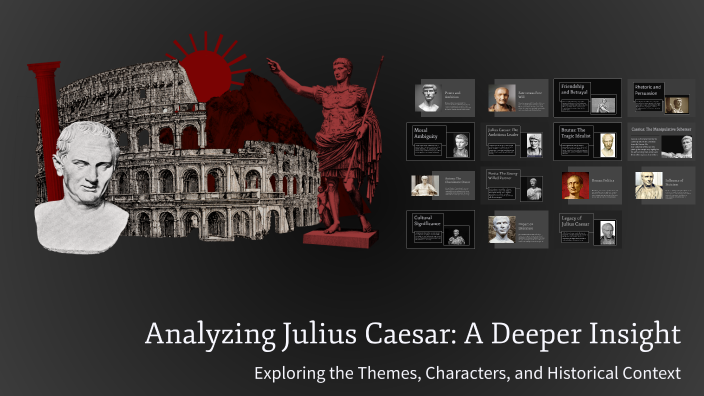Julius Caesar analysis essay by Cher Franks on Prezi