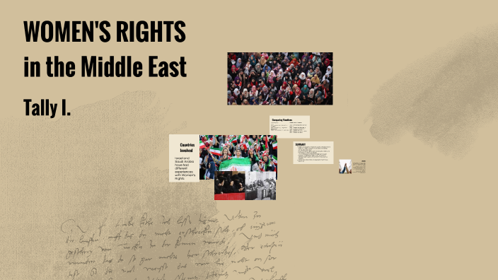 WOMEN'S RIGHTS in the Middle East by Tally Ison on Prezi
