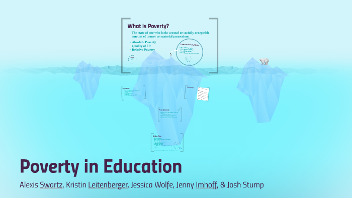 Poverty in Education by Alexis Swartz on Prezi