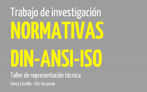 Normativas ISO-DIN-ANSI by Eric Ascencio Bastidas