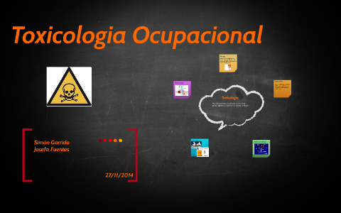 Toxicologia Ocupacional by josefa fuentes on Prezi Next