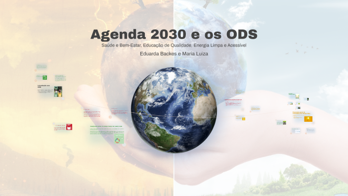 Agenda 2030 e os ODS by Eduarda Sidegum Backes on Prezi