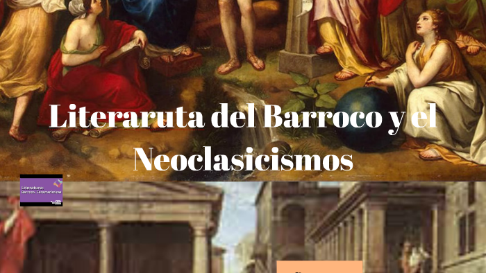 Literatura Del Barroco Y El Neoclasicismo By Marlon Celis