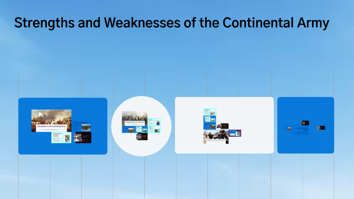 3 strengths and weaknesses of the continental army