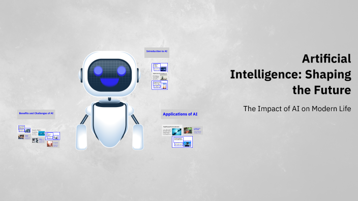 Artificial Intelligence: Shaping the Future by yamen murad on Prezi