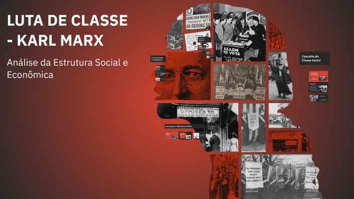 LUTA DE CLASSE - KARL MARX by Enzo Gabriel Pereira on Prezi