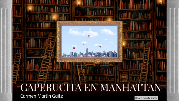 Caperucita en Manhattan by claudia_blablabla . on Prezi