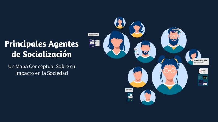 Principales Agentes de Socialización by Victor Riquelme on Prezi