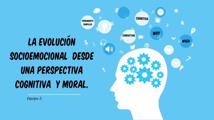 La evoluci n socioemocional desde una perspectiva y moral. by