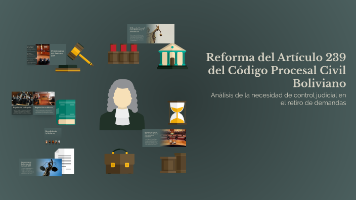 Reforma del Artículo 239 del Código Procesal Civil Boliviano by milton ...
