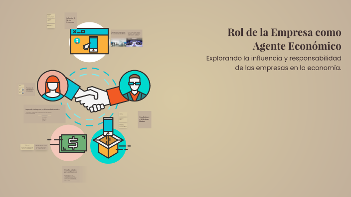 Rol de la Empresa como Agente Económico by Segundo Reyes Rivera on Prezi