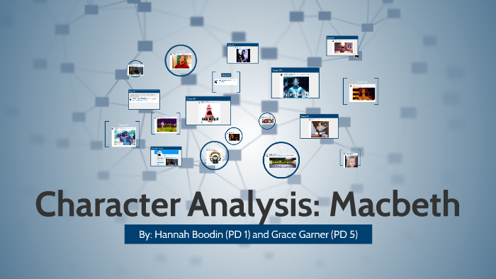 Character Analysis Project: Macbeth by Hannah B on Prezi