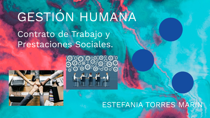 GESTIÓN HUMANA by ESTEFANIA TORRES MARIN on Prezi