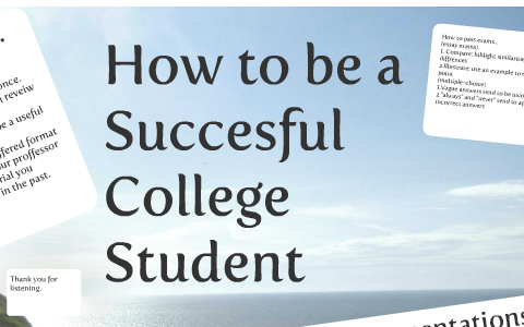 How to be a Successful College Student by Landon Lydig on Prezi