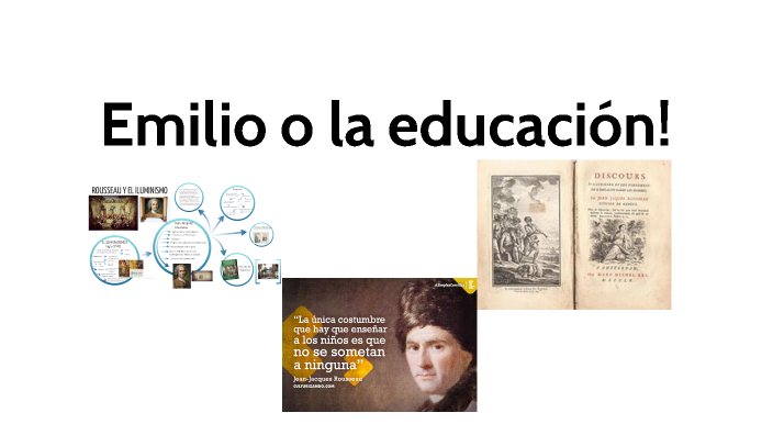 Emilio o la educación by andrea correa on Prezi