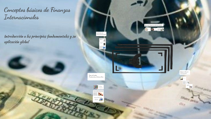 Conceptos básicos de Finanzas Internacionales by barbara palma on Prezi