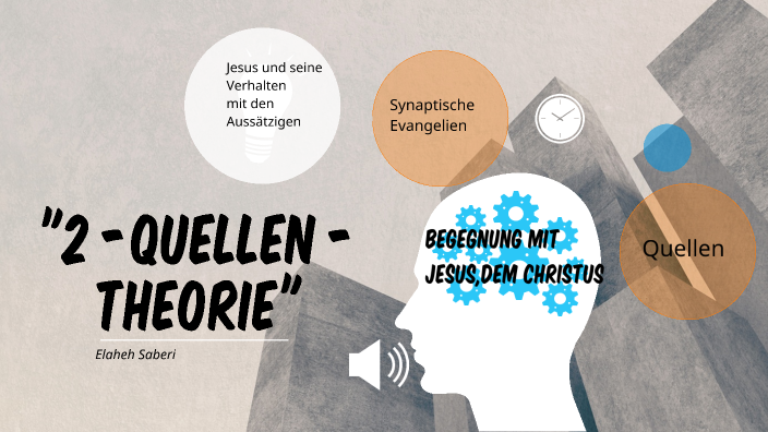 Die Zwei Quellen Theorie 2-Quellen-Theorie by Elaheh Saberi on Prezi