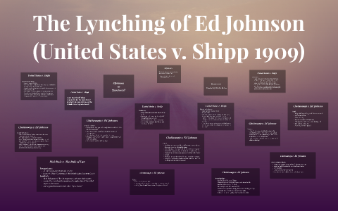 The Lynching of Ed Johnson by Christine De Leo on Prezi
